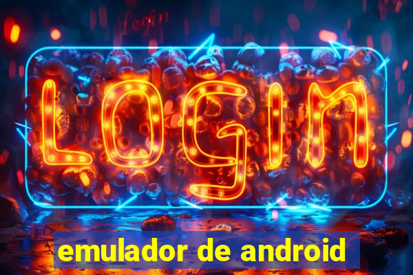 emulador de android